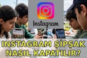 INSTAGRAM ŞİPŞAK NASIL KAPATILIR? Instagram Şipşak (Instants) nedir? Instagram şipşak nasıl açılır, nasıl kapatılır?