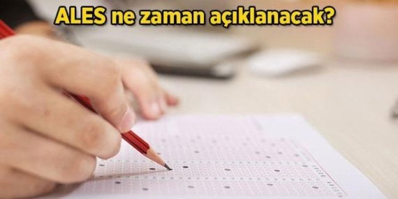 ALES sınav sonuç tarihi: ALES ne zaman açıklanacak? ALES/1 sonuçları ayın kaçında belli olacak?