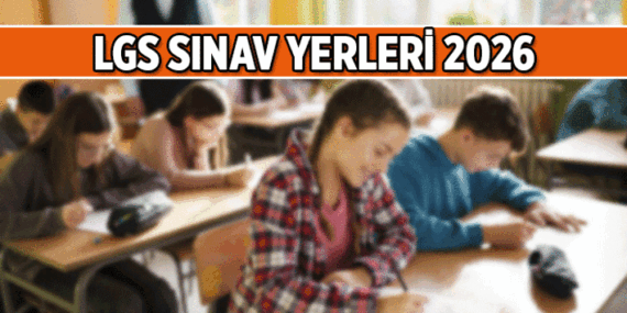 LGS sınav giriş belgesi açıklandı mı, bayramdan önce açıklanır mı? 2026 LGS sınav yerleri ne zaman belli olur?