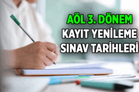 AÖL KAYIT YENİLEMESİ VE TARİH ARALIKLARI || Açık lise 3. Dönem sınavları ne zaman uygulanacak?