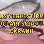 TUS YERLEŞTİRME SONUÇLARI SORGULAMA EKRANI 2026: Tıpta Uzmanlık Eğitimi Girişi Sınavı (2026-TUS) 1. dönem yerleştirme açıklandı mı, nereden, nasıl öğrenilir?