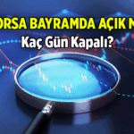 Borsa arefe günü ve bayramda açık mı? 2026 Kurban Bayramı'nda borsa kaç gün kapalı?