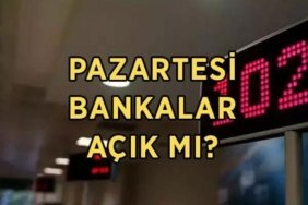PAZARTESİ BANKALAR AÇIK MI, KAPALI MI? 25 Mayıs Pazartesi bankalar idari izinli mi, çalışıyor mu?