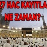 Diyanet 2027 Hac kayıtları ne zaman başlıyor? Hac ön kayıt ücreti ne kadar, başvuru nasıl yapılır?