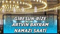 Giresun-Rize-Artvin bayram namazı saatleri | Giresun-Rize-Artvin’de bayram namazı saat kaçta kılınacak? Bayram namazı adım adım kılınışı…
