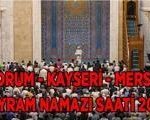 BAYRAM NAMAZI VAKTİ 27 MAYIS 2026: Çorum, Kayseri ve Mersin'de Kurban Bayramı namazı saat kaçta kılınacak? Diyanet ile Kurban Namazı Vakitleri