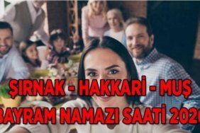 BAYRAM NAMAZI VAKTİ 2026: Şırnak, Hakkari ve Muş'ta Kurban Bayramı namazı saat kaçta kılınacak? Diyanet ile Kurban Namazı Vakitleri