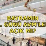 BAYRAMIN 1. GÜNÜ AVM'LER KAPALI MI? AVM'ler Kurban Bayramı'nda saat kaçta açılıyor, kaçta kapanıyor?