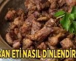 Kesilen kurban eti nasıl dinlendirilir? Kurban eti kaç saat dinlenmeli, buzluğa ve dolaba ne zaman konulmalı?