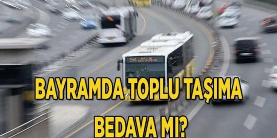 Bayramda topu taşıma ücretsiz mi? İstanbul’da İETT Otobüs, Metro, Metrobüs bayramda ücretli mi?