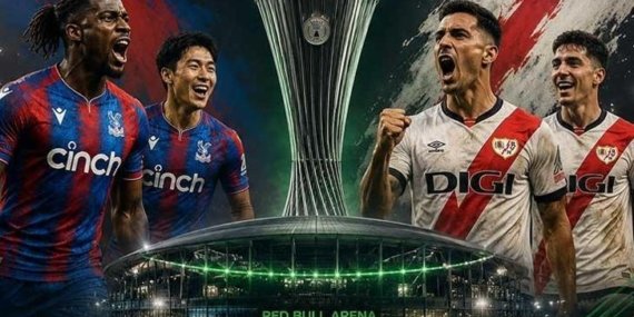 Crystal Palace-Rayo Vallecano Konferans Ligi final maçı bu akşam saat kaçta?