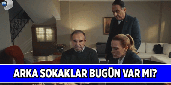 Arka Sokaklar bu akşam var mı, yok mu? Arka Sokaklar bitti mi, yeni bölüm ne zaman yayınlanacak? İşte 29 Mayıs 2026 Kanal D yayın akışı