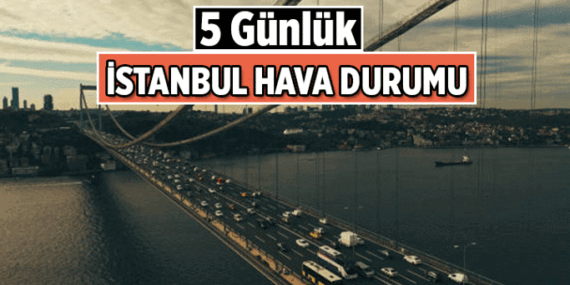 Meteoroloji Haberleri 🌞⚡ Bayram Sonrası İstanbul Hava Durumu: Bugünkü, yarınki hava şartları nasıl olacak? Meteoroloji’den 5 Günlük İstanbul Hava Durumu