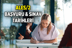 ALES 2 başvuru tarihi ne zaman, nasıl yapılır? 2026 ALES 2 sınav tarihi ne zaman?
