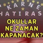 KARNE TATİLİ TARİHİ 2025-2026 | Okullar ne zaman kapanacak, tatil hangi gün başlıyor? 2026 yaz tatili hangi gün başlıyor, kaç gün kaldı?