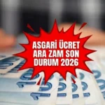 Asgari ücret ara zam ihtimali son durum 2026! Asgari ücrete ara zam gelecek mi, temmuzda zam yapılacak mı?