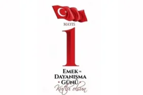 1 Mayıs mesajları 2026: resimli, kısa ve uzun 1 Mayıs işçi bayramı kutlama ve tebrik sözleri