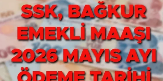 Mayıs ayı emekli maaş ödeme günleri 2026! Bu ay emekli maaşları ne zaman yatacak? SGK 4A, 4B, 4C maaşı Kurban Bayramı ödemeleri…