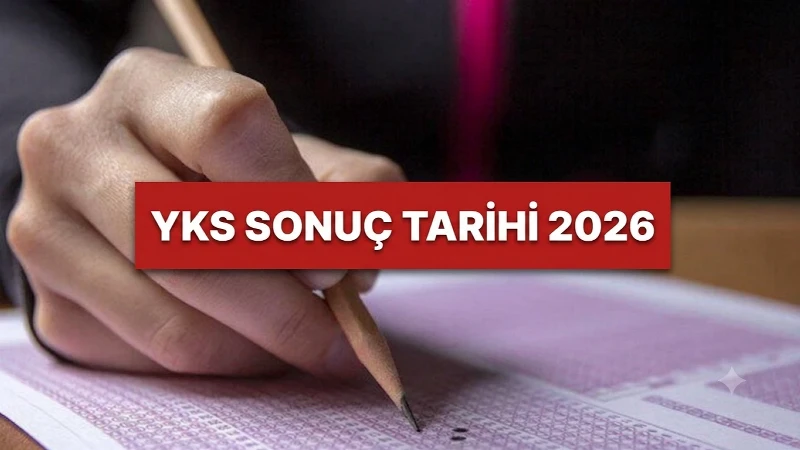 YKS SINAV SONUÇ TARİHİ AÇIKLANDI: TYT, AYT, YDT üniversite sınavı sonuçları ne zaman açıklanacak?
