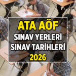 4 HAZİRAN ATA AÖF sınav yerleri belli oldu mu? 2026 ATA AÖF sınav giriş belgesi nasıl alınır, sınav tarihleri ne zaman?