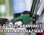3 HAZİRAN GÜNCEL AKARYAKIT FİYATLARI! Benzin ve Motorine zam tabelaya yansıdı! Benzin ve Motorine kaç lira zam geldi?