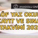 AÖF YAZ OKULU NE ZAMAN? Yaz okulu kayıtları ne zaman başlıyor? AÖF yaz okulu sınav tarihi takvimi 2026