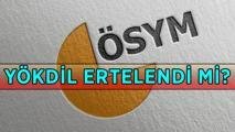 ÖSYM AÇIKLADI! YÖKDİL ertelendi mi, sınav tarihi değişti mi? 2026-YÖKDİL/2 sınavı ne zaman yapılacak? ÖSYM YÖKDİL sınav tarihi