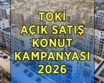 TOKİ KURASIZ 3+1 ve 2+1 SATILIK KONUT KAMPANYASI 2026 | TOKİ 20 bin konut başvuruları ne zaman, şartları neler? TOKİ açık satış konut ödemeleri taksit ne kadar, vade kaç ay?