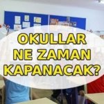 OKULLAR NE ZAMAN KAPANIYOR? Karneler ne zaman dağıtılacak? Yaz tatili hangi gün başlıyor?