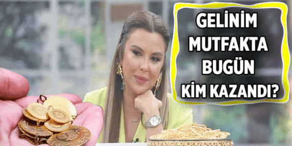 Gelinim Mutfakta haftanın 4. gününde kim altın aldı? 4 Haziran 2026 Gelinim Mutfakta bugün kim birinci oldu?