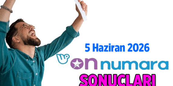 3 KİŞİYE İSABET ETTİ! On Numara Çekiliş Sonuçları Sorgulama Ekranı: 5 Haziran 2026 Cuma On Numara sonuçları