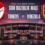 MİLLİ MAÇ CANLI YAYIN KANALI! Venezuela-Türkiye hazırlık maçı bu akşam saat kaçta hangi kanalda? Muhtemel 11'ler...