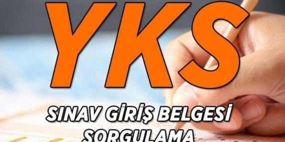 YKS SINAV GİRİŞ BELGELERİ ERİŞİME AÇILDI MI? Üniversite sınavı TYT-AYT-YDT sınavları ne zaman saat kaçta başlayacak/bitecek? ÖSYM YKS sınav giriş belgesi sorgulama ekranı