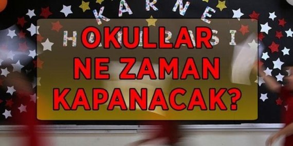 2025-2026 EĞİTİM ÖĞRETİM YILI BİTİŞ TARİHİ: Okullar ne zaman kapanıyor, yaz tatili hangi gün başlayacak? Okulların kapanmasına kaç gün kaldı?