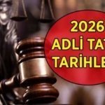 ADLİ TATİL BAŞLANGIÇ VE BİTİŞ TARİHİ 2026: Adli tatil ne zaman başlıyor, kaç gün sürecek? Adli tatilde mahkemeler açık olacak mı?