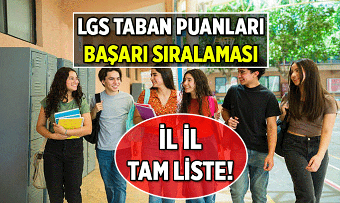 81 İLİN MEB LGS LİSE TABAN PUANLARI ➕➖ İSTANBUL LİSELERİ, ANKARA, İZMİR VE 81 İL TAM LİSTE LİSE TABAN PUANLARI VE YÜZDELİK DİLİMLERİ 🎓 Anadolu, Fen, Meslek, İmam Hatip Lisesi başarı sıralamaları ve LGS taban puanları
