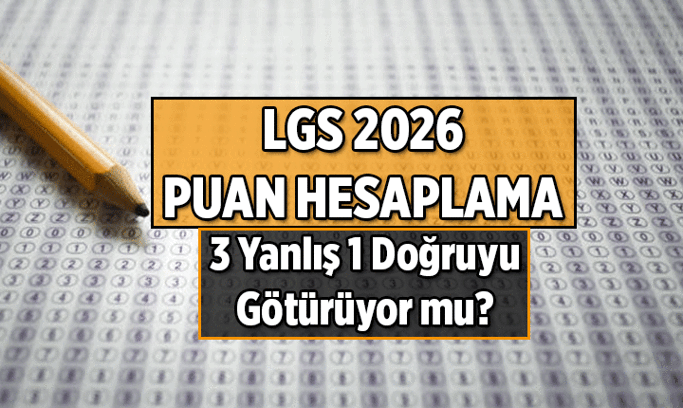 LGS’DEN KAÇ PUAN ALIRIM? LGS PUANI – DOĞRU & YANLIŞ NET SAYI HESAPLAMA EKRANI! LGS’de 3 Yanlış, 1 Doğruyu götürür mü?