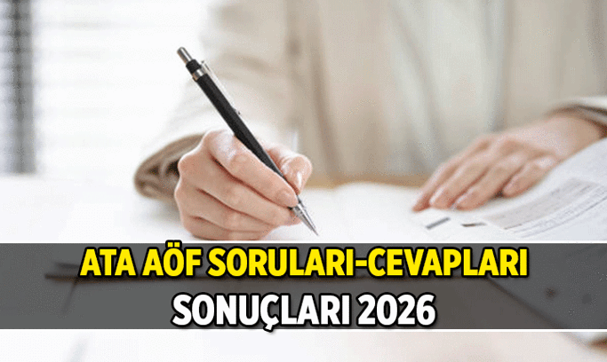 SON GÜNCEL DURUM 💥 ATA AÖF soruları, cevapları yayımlandı mı? 2026 ATA AÖF sonuçları ne zaman açıklanacak?