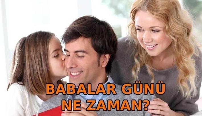 BABALAR GÜNÜ NE ZAMAN, BUGÜN MÜ? Babalar Günü’ne kaç gün kaldı? Babalar Günü hediye önerileri