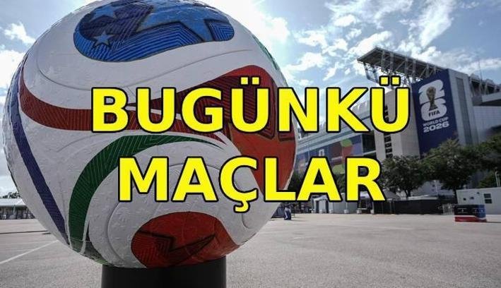 BUGÜNKÜ MAÇLAR 14 HAZİRAN 2026 ⚽ Bu akşam hangi maçlar var? 14-15 Haziran FIFA Dünya Kupası maç takvimi