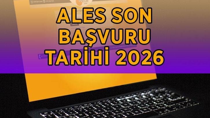 ALES BAŞVURUSU İÇİN SON SAATLER: 2026 ALES/2 başvuruları bitti mi, ne zaman bitiyor? ALES/2 ne zaman yapılacak?
