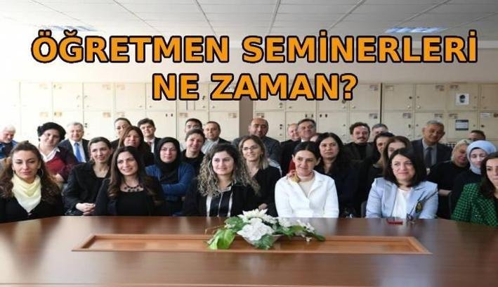 ÖĞRETMEN SEMİNERLERİ NE ZAMAN? 29-30 Haziranda seminer var mı, online mı? MEB duyurdu!