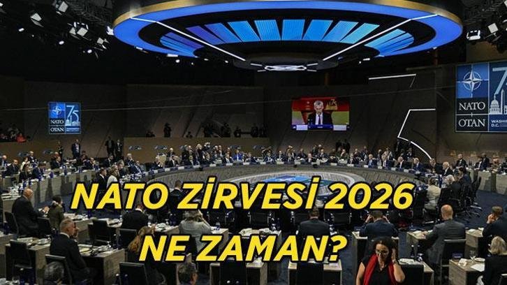 Gözler Küresel Zirvede! 2026 NATO Zirvesi Hangi Ülkede Yapılacak, Ne Zaman Başlıyor? İşte Kritik Toplantının Gündemi