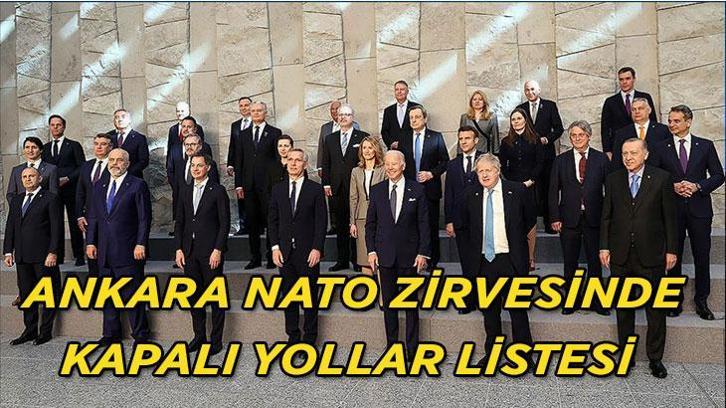 ANKARA KAPALI YOLLAR LİSTESİ BELLİ OLDU: 2026 NATO Zirvesi için kapatılacak yollar hangileri? Ankara “Kırmızı Alan” Uygulaması ile NATO Zirvesi tedbirleri açıklandı