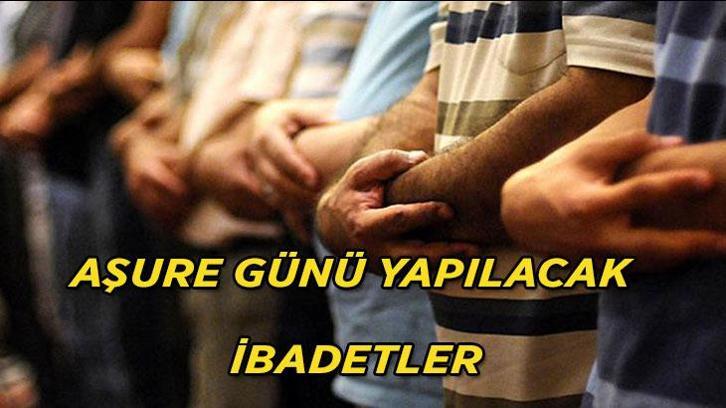 Aşure Günü duaları ve ibadetleri 2026: Hangi sureler okunur, hangi tesbihler çekilir?