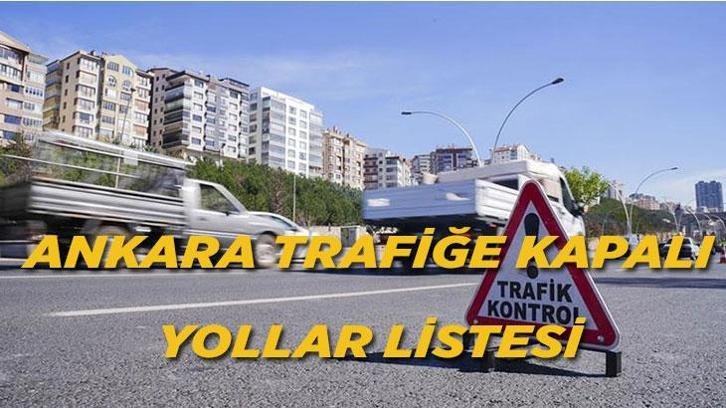 ANKARA’DA 7-8 TEMMUZ TRAFİĞE KAPALI OLACAK YOLLAR: Ankara’da NATO Zirvesi nedeniyle yollar ne zaman kapanacak, kaç gün sürecek?