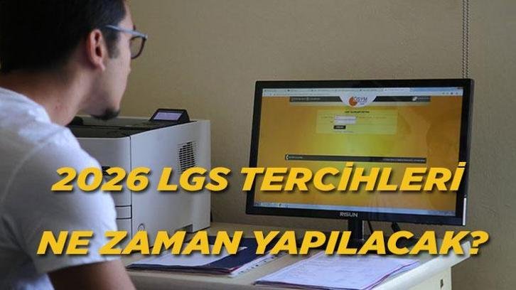 LGS SINAV TERCİHLERİ NE ZAMAN YAPILACAK? MEB ile LGS tercihleri ne zaman başlıyor? 2026 MEB tercih ekranı açıldı mı?