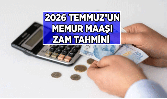 MEMURA ZAM NE KADAR? İŞTE YÜZDELİK TAHMİN! 2026 Temmuz Memur ve Emekli Memurların aylıkları ne kadar olacak? Öğretmen, Polis, Hemşire, Mühendis, Avukat ve diğer maaşlar kaç TL’ye çıkacak?