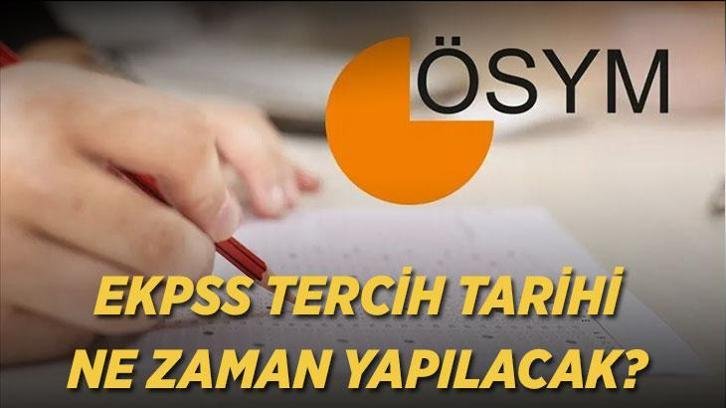 EKPSS TERCİH TARİHİ BELLİ OLDU MU? ÖSYM ile EKPSS tercih ne zaman açıklanacak?
