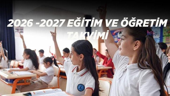 2026-2027 EĞİTİM ÖĞRETİM YILI TAKVİMİ AÇIKLANDI: Okullar ne zaman açılacak, ilk ara tatil ne zaman? İşte MEB dönem yeni takvimi